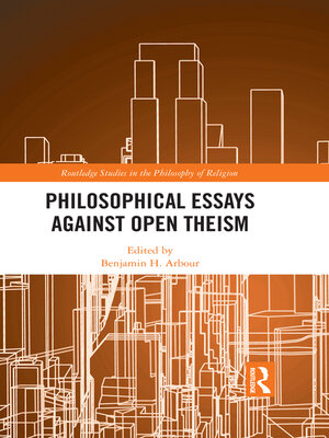 cover image of Philosophical Essays Against Open Theism